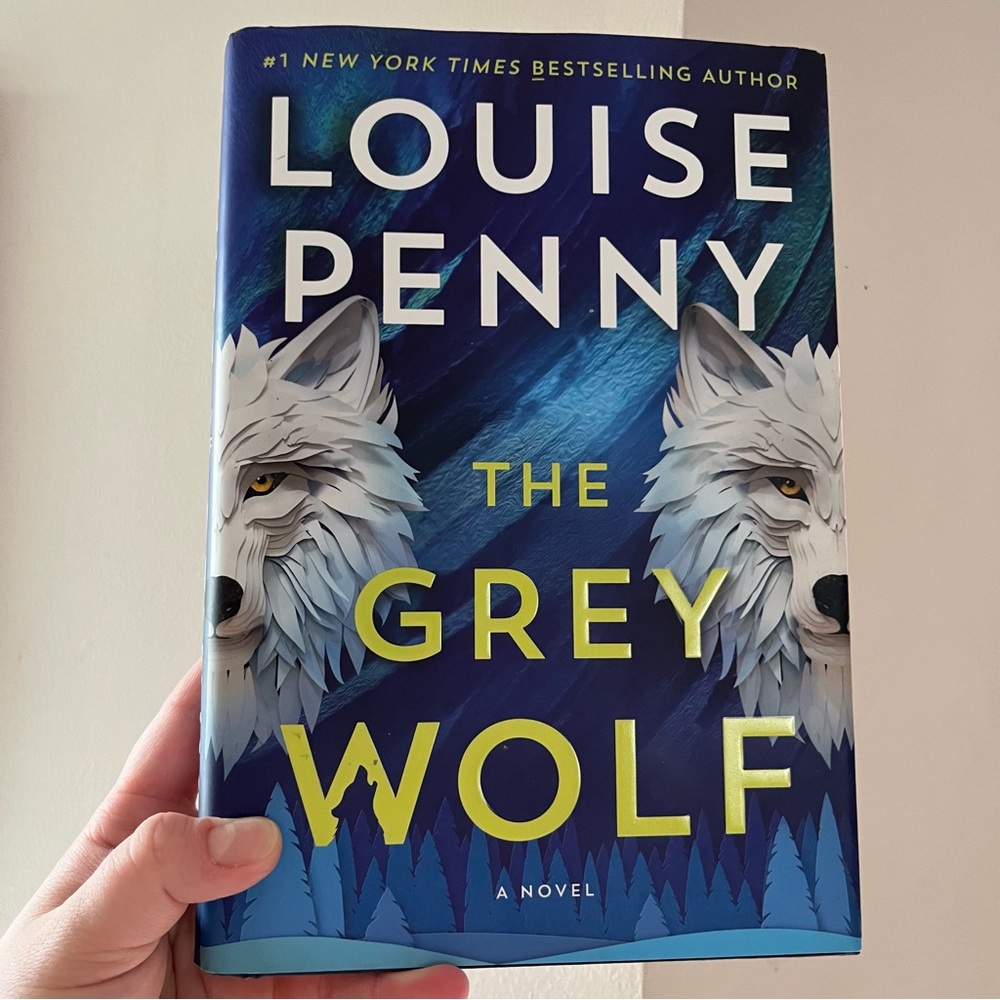 The Grey Wolf by Louise Penny Hardcover Book